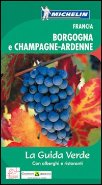 Francia. Borgogna e Champagne-Ardenne