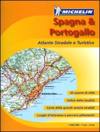 Spagna e Portogallo. Atlante stradale e turistico 1:400.000