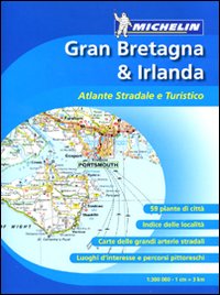 Gran Bretagna e Irlanda. Atlante stradale e turistico 1:300.000