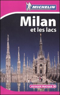 Milan, Bergame et les lacs