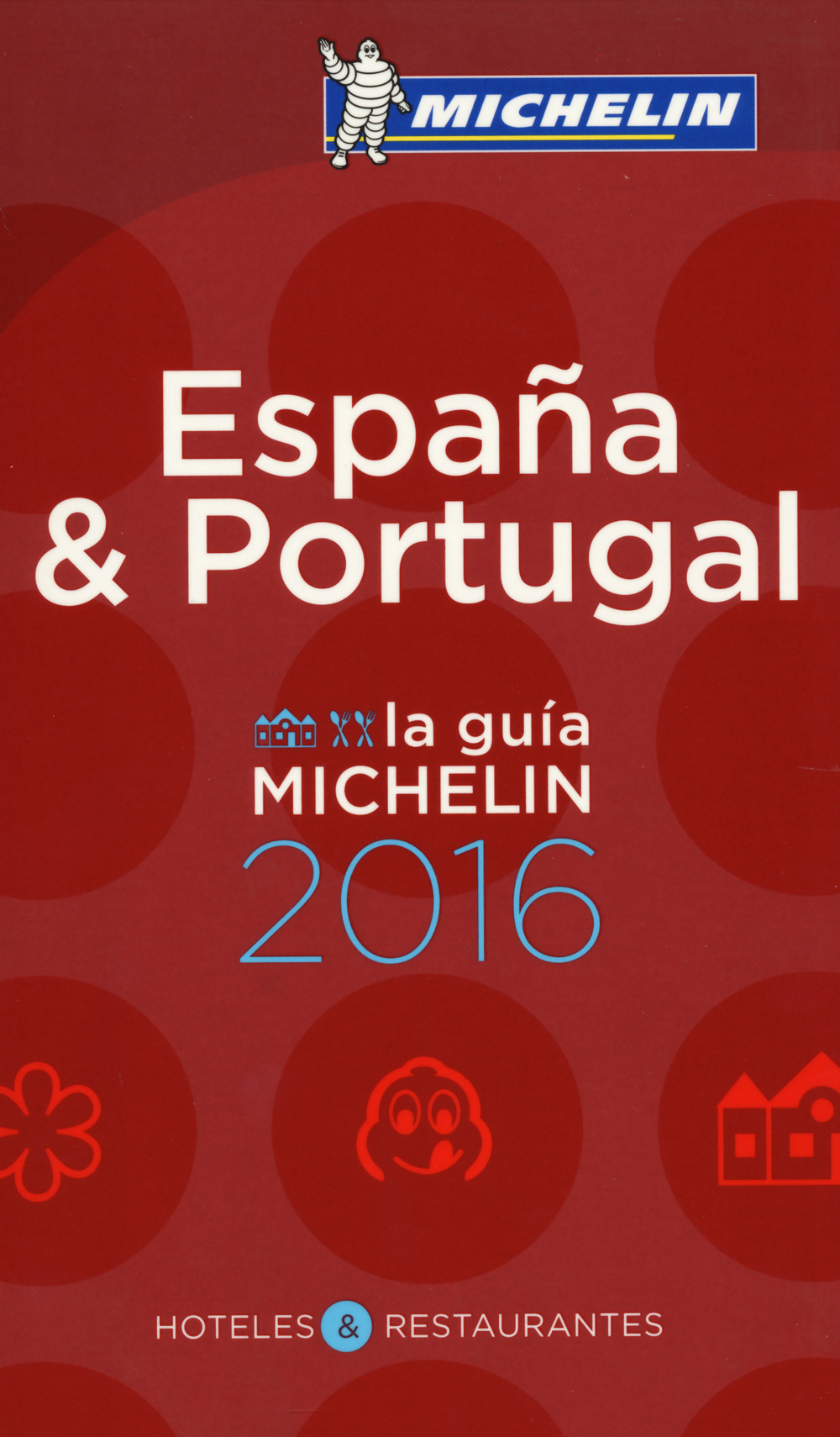 España & Portugal 2016. La guida rossa
