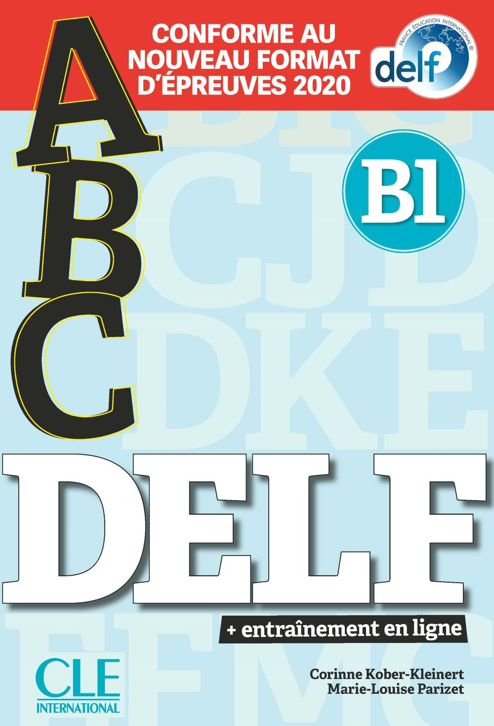 ABC Delf. B1. Conforme au nouveau format d'épreuves. Avec Corrigès. Per le Scuole superiori