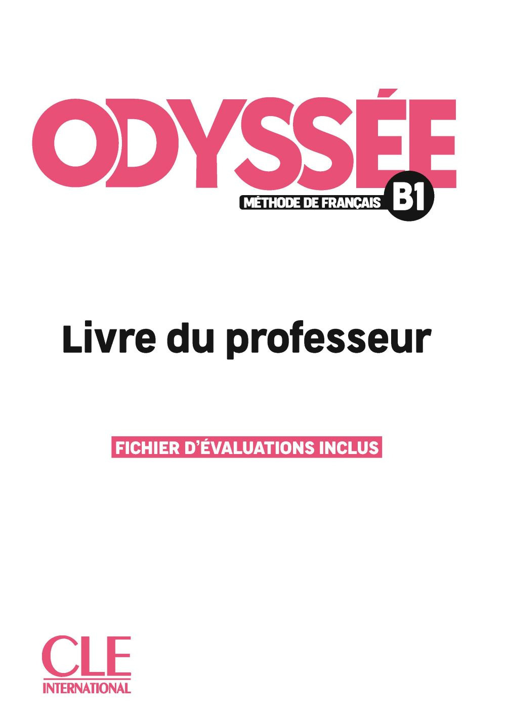 Odyssée. Méthode de français. Niveau B1. Livre du professeur