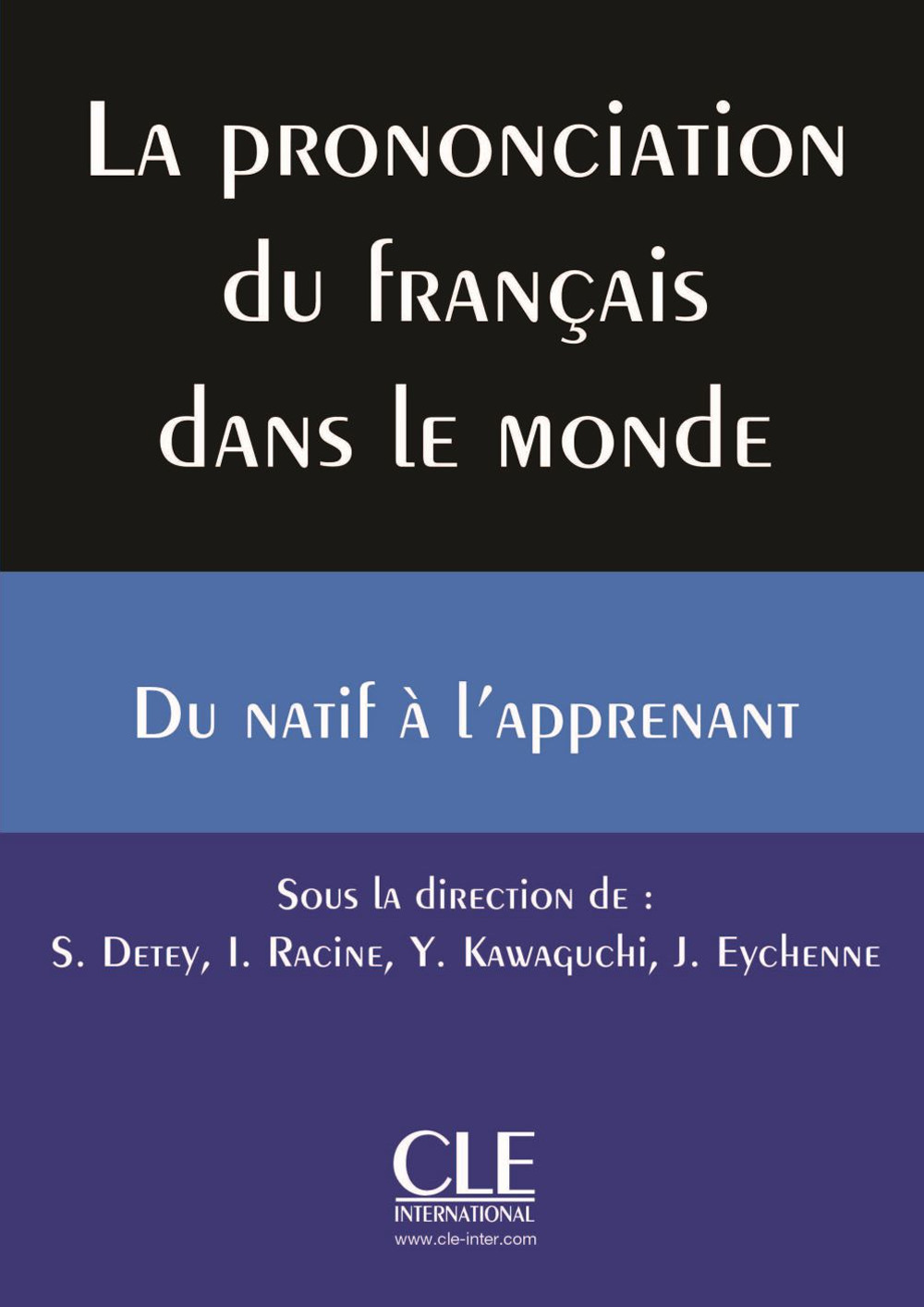 La prononciation du français dans le monde. Du natif à l'apprenant