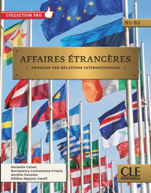 Affaires étrangères. Français des relations internationales. Affaires étrangères. Livre de l'élève