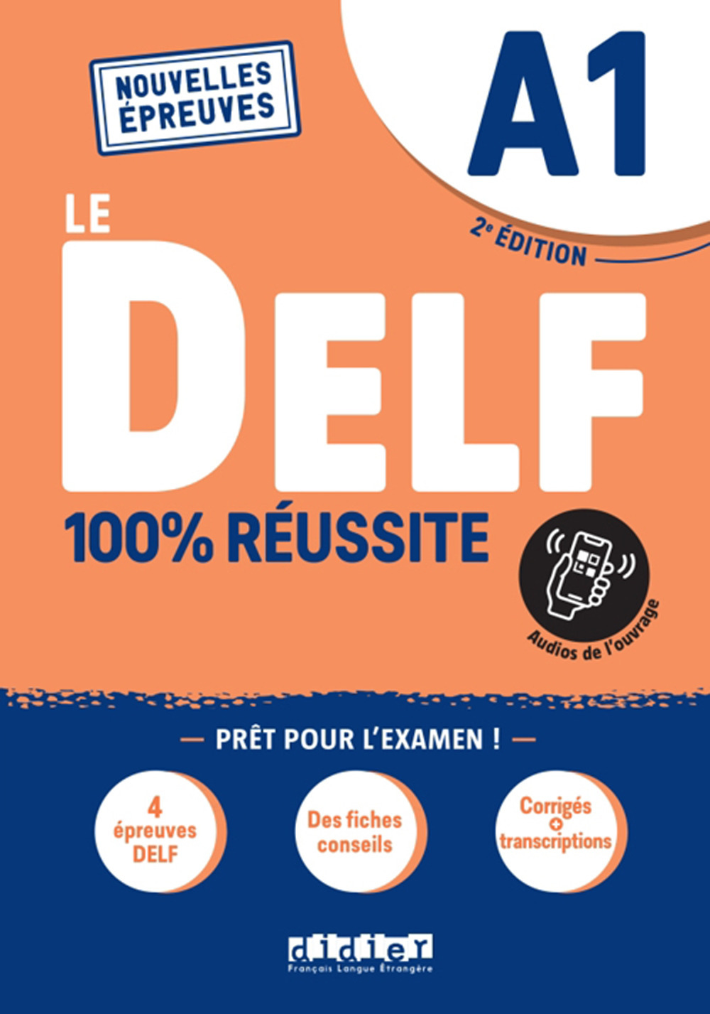 Le DELF 100% réussite. Niveau A1. Per le Scuole superiori