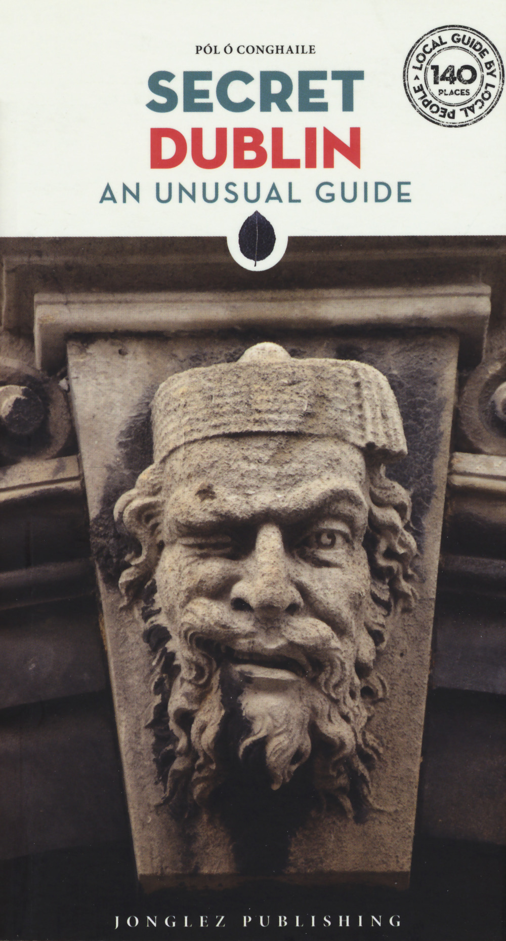 Secret Dublin. An unusual guide