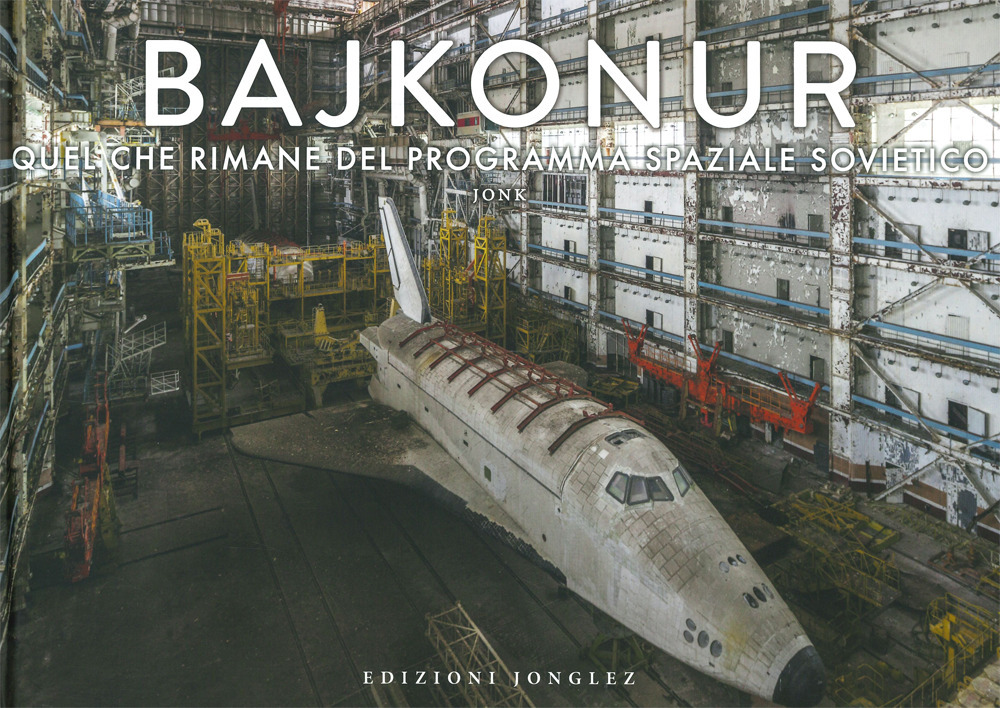 Bajkonur. Quel che resta del programma spaziale sovietico