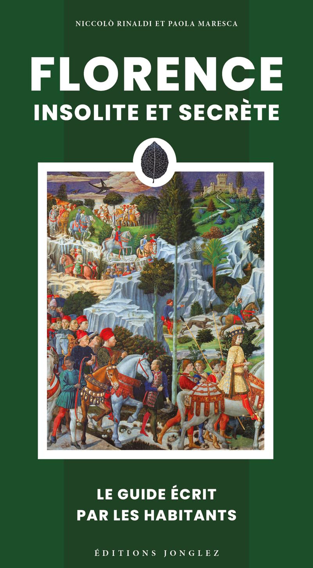 Florence insolite et secrete