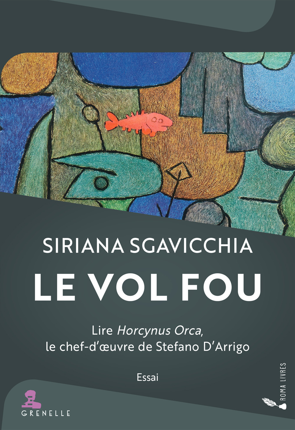 Le vol fou. Lire Horcynus Orca, le chef-d'œuvre de Stefano D'Arrigo
