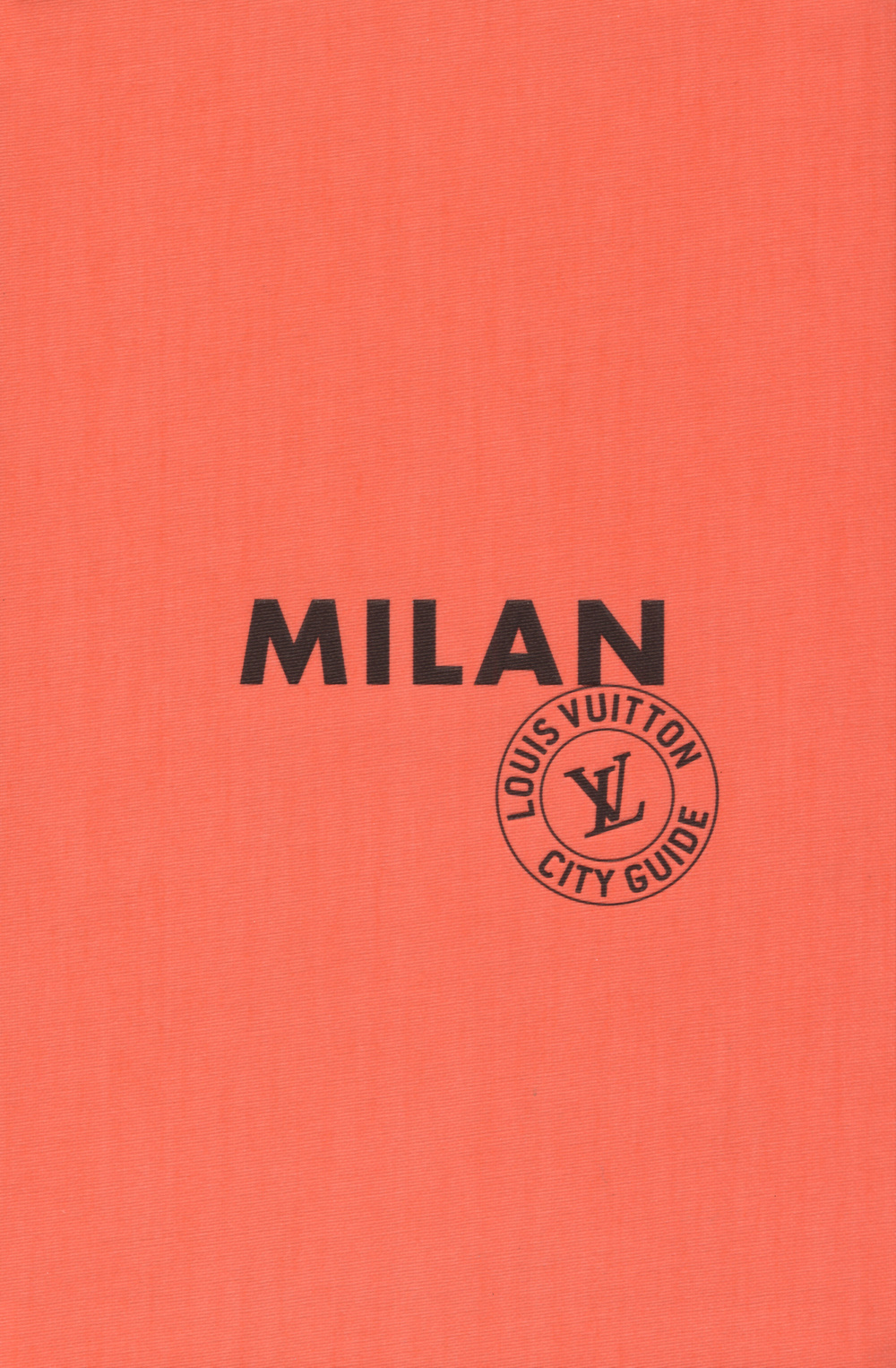 Milan. Louis Vuitton City Guide. Ediz. francese