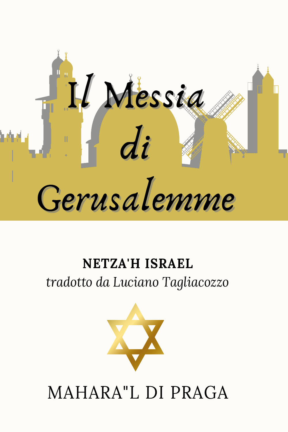 Il Messia di Gerusalemme