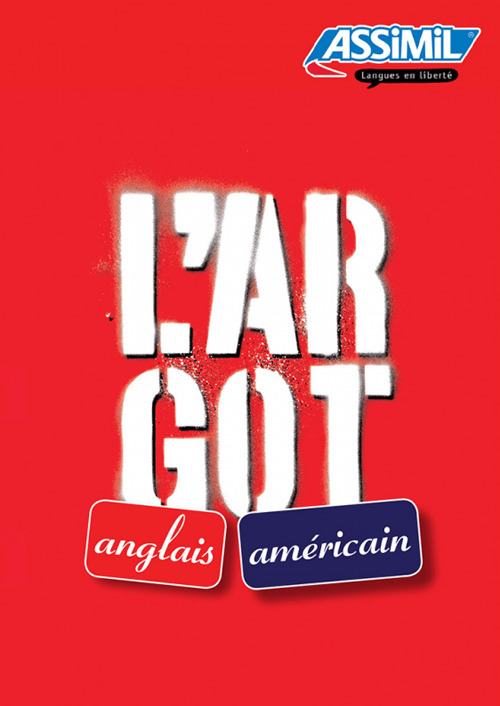 L'argot anglais et l'argot américain