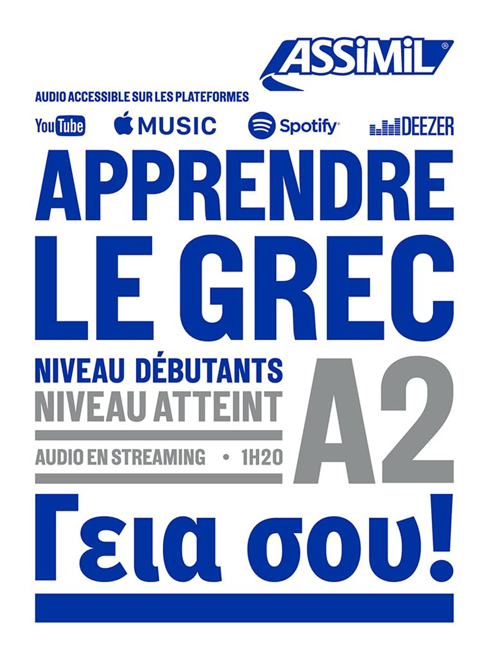 Apprendre le grec. Niveau atteint A2