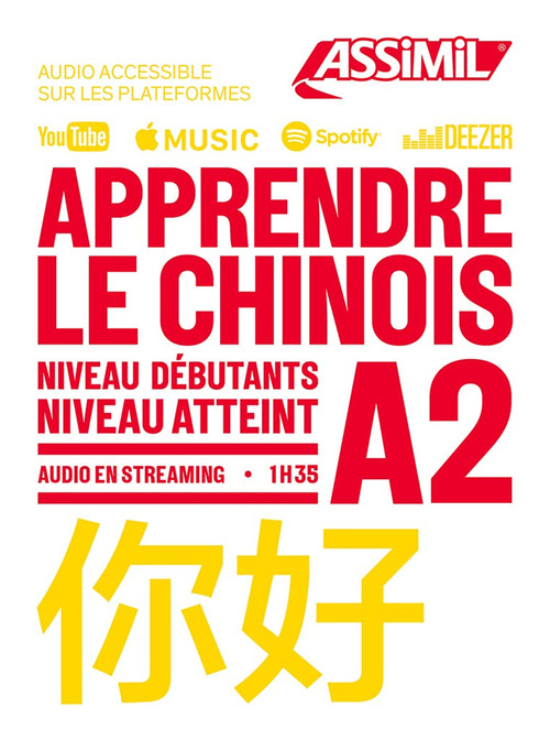 Apprendre le chinois. Niveau atteint A2