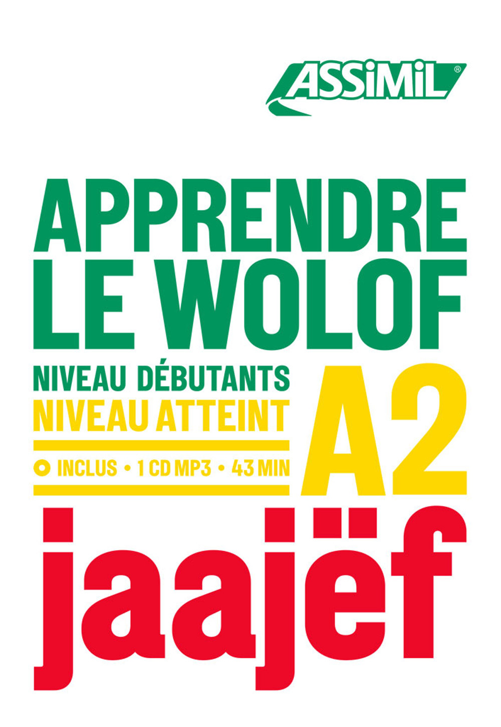 Apprendre le Wolof. Niveau atteint A2