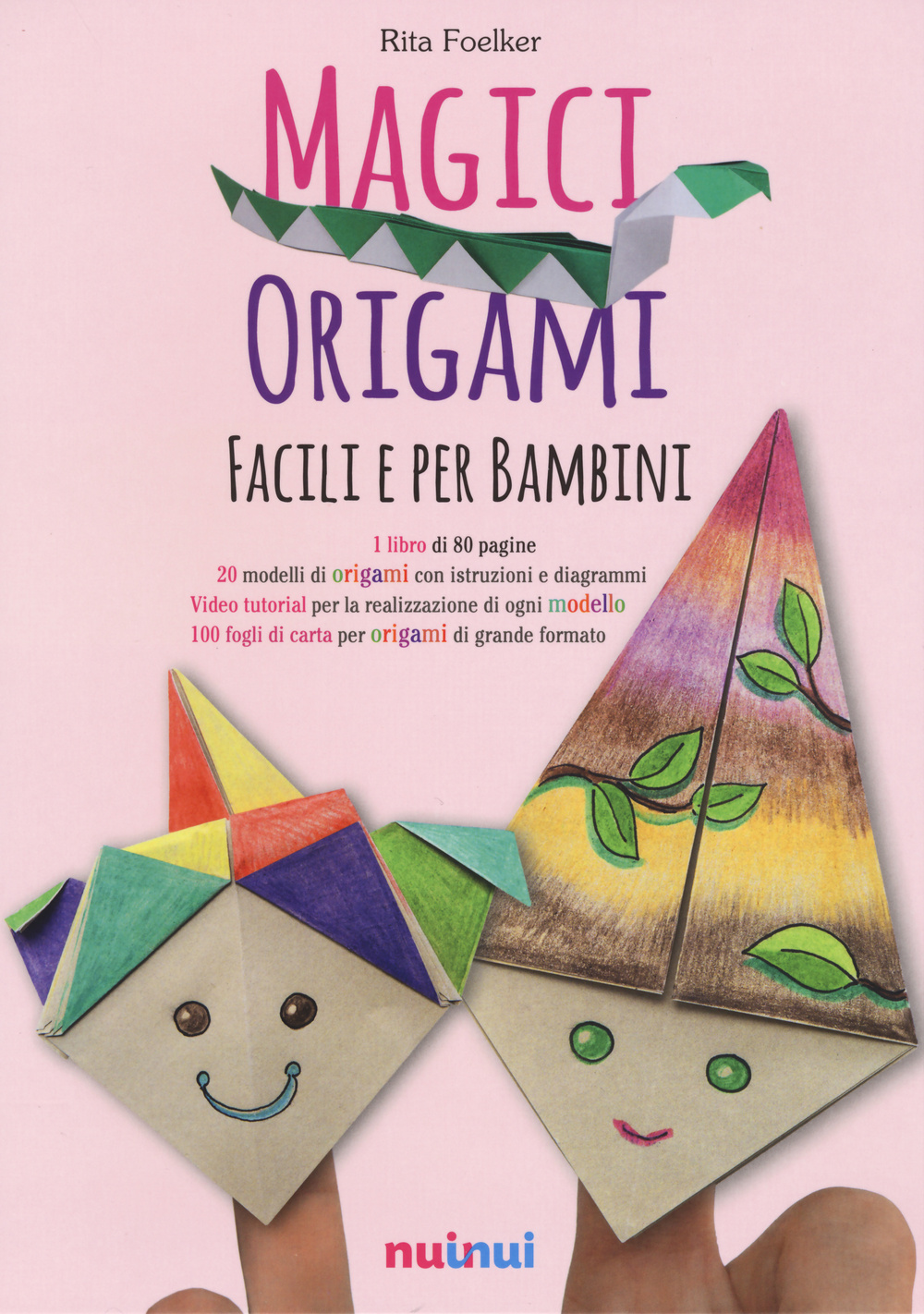 Magici origami. Facili e per bambini
