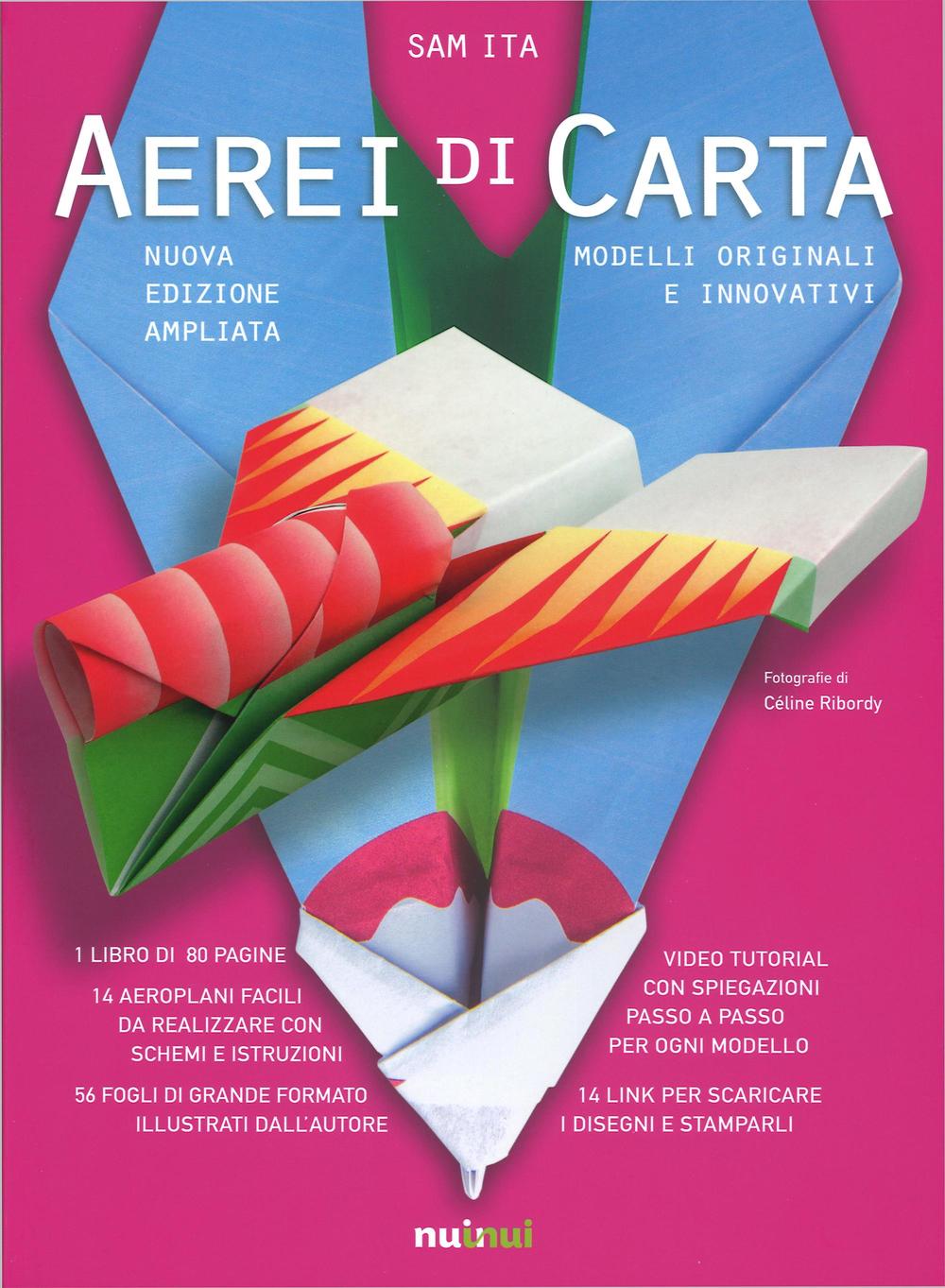 Aerei di carta. Modelli originali e innovativi