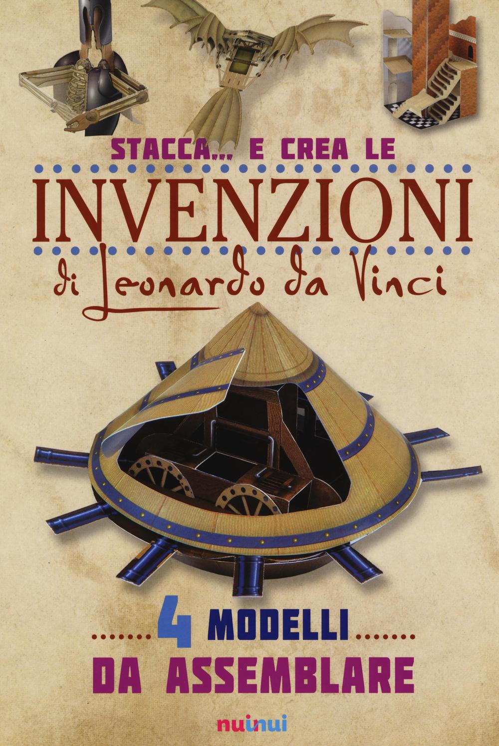 Stacca... e crea le invenzioni di Leonardo da Vinci