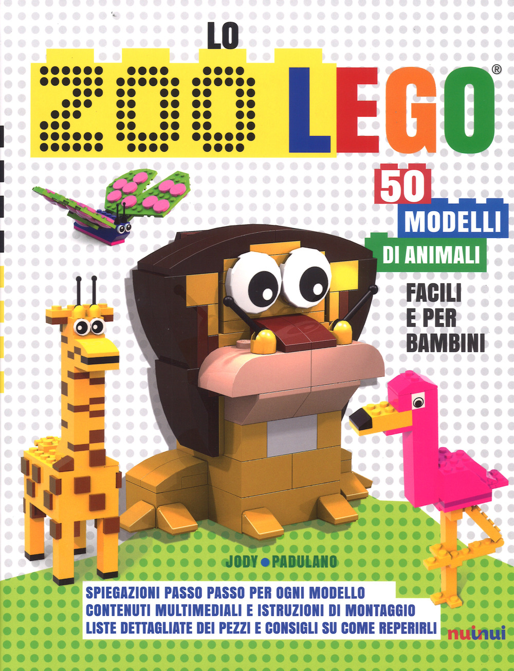 Lo zoo Lego. 50 modelli di animali facili e per bambini