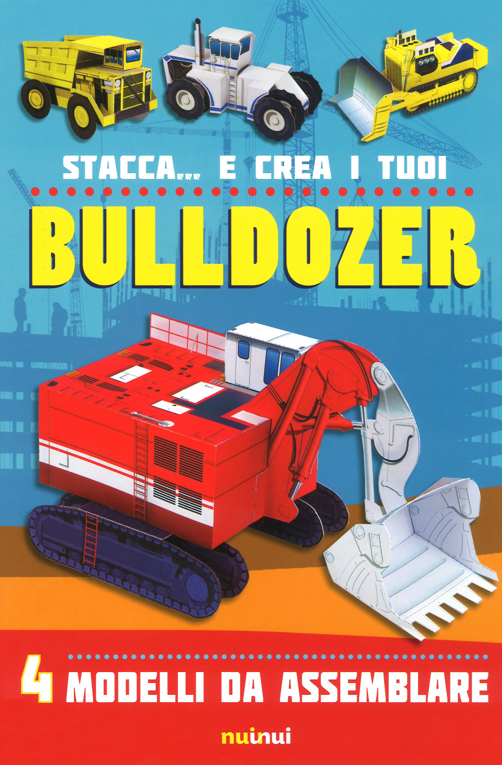 Stacca... e crea i tuoi bulldozer