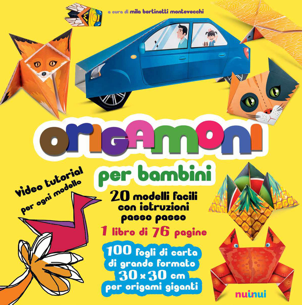 Origamoni per bambini. 20 modelli facili con istruzioni passo passo