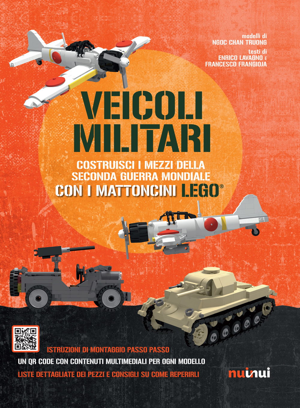 Veicoli militari. Costruisci i mezzi della seconda guerra mondiale con i mattoncini Lego®