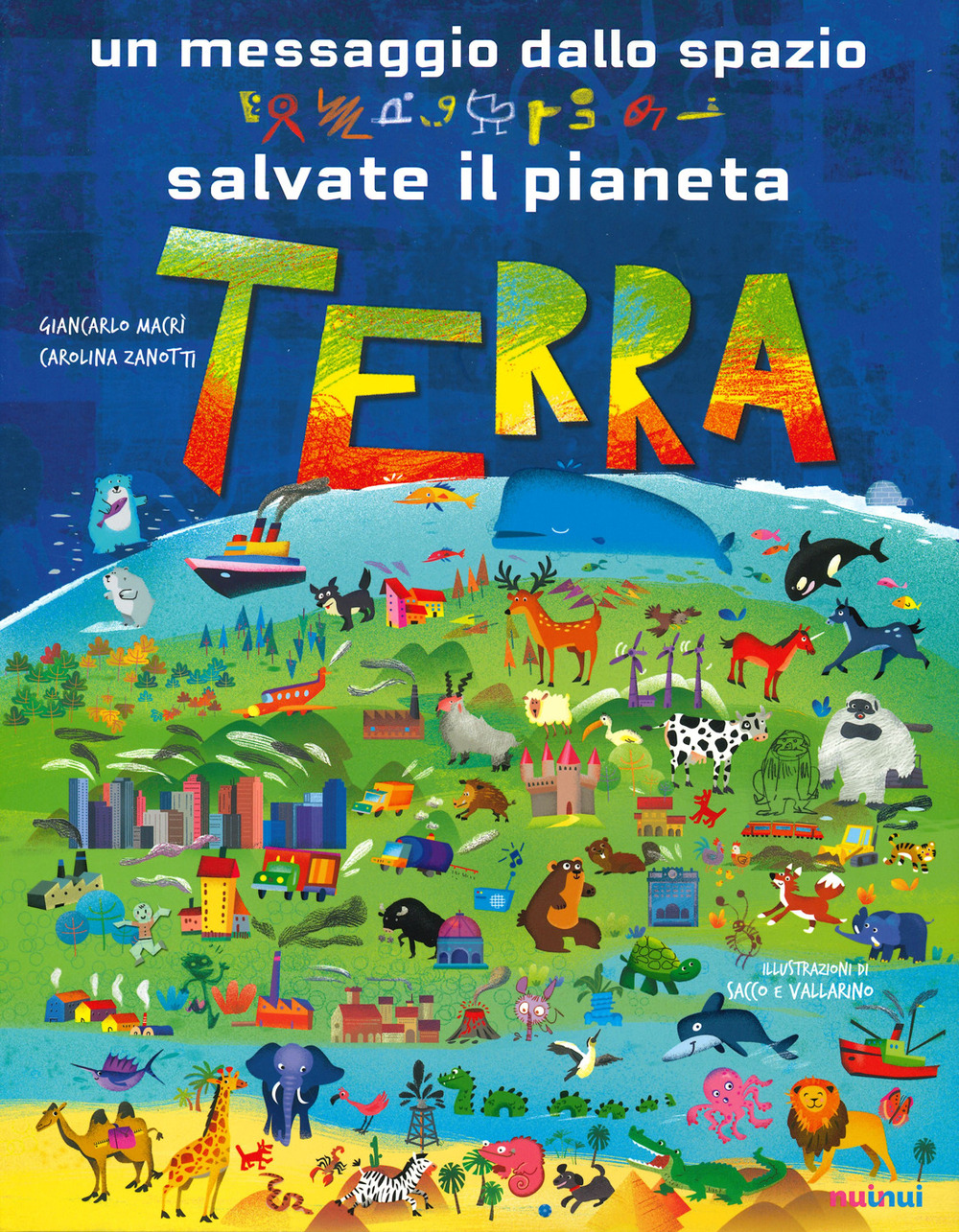 Un messaggio dallo spazio. Salvate il pianeta Terra