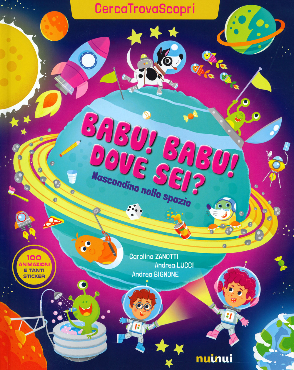 Babu Babu dove sei? Nascondino nello spazio. Cercatrovascopri