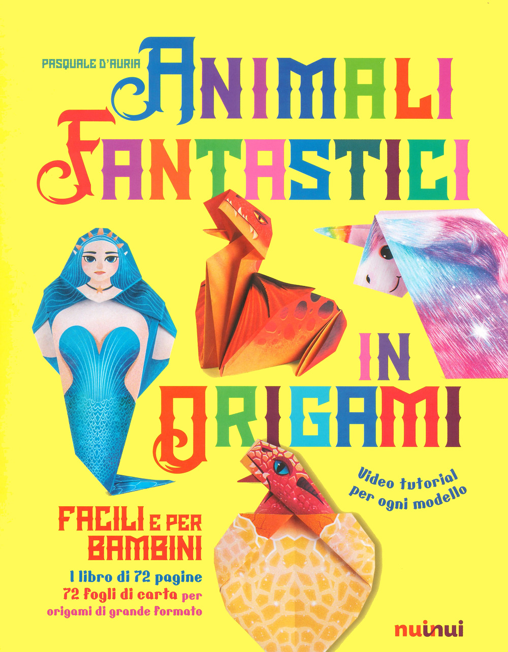 Animali fantastici in origami facili e per bambini