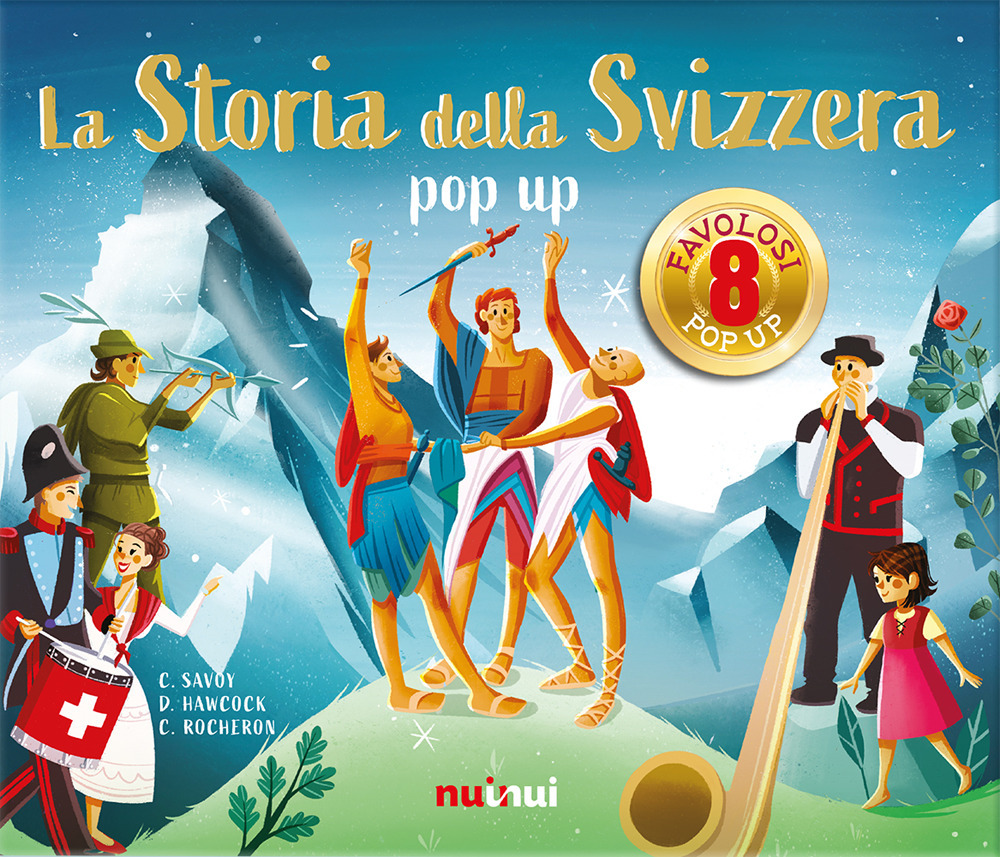La storia della Svizzera. Libro pop-up