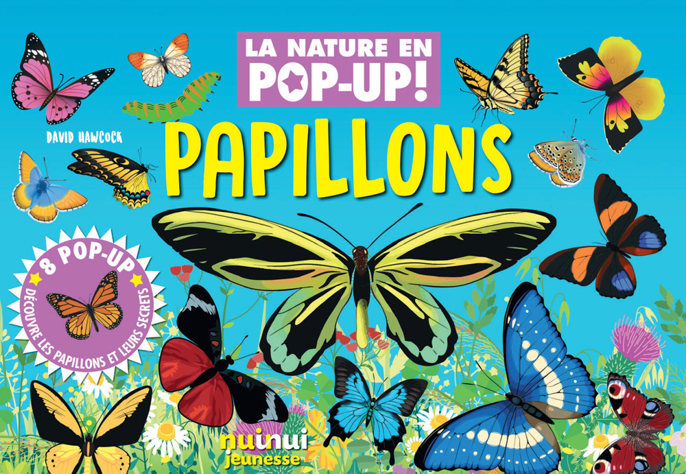 Papillons. La nature en pop-up
