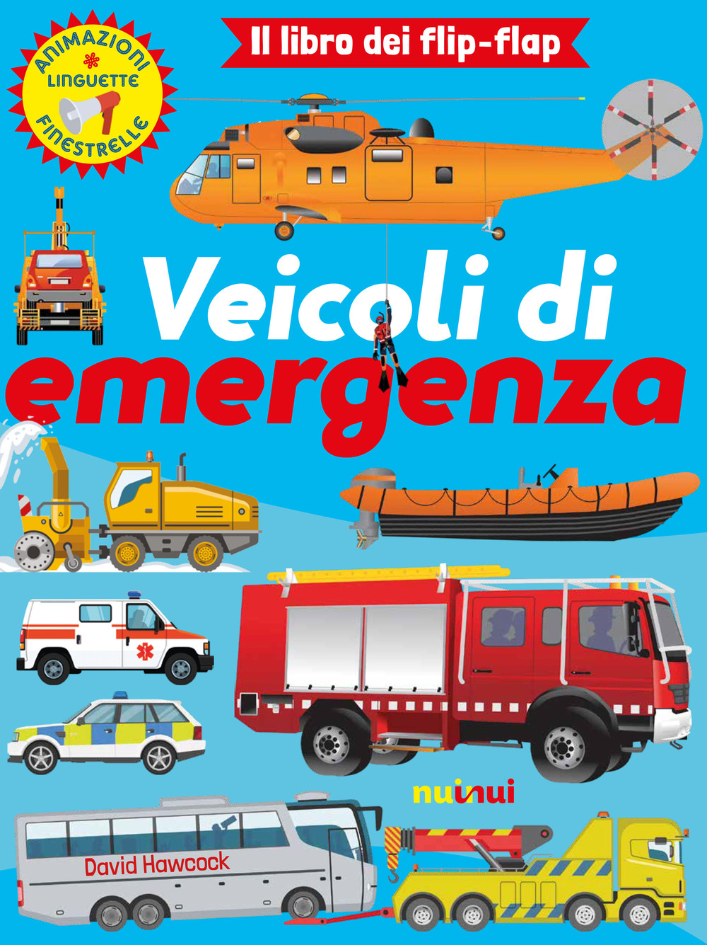 Veicoli di emergenza. Il libro dei flip flap