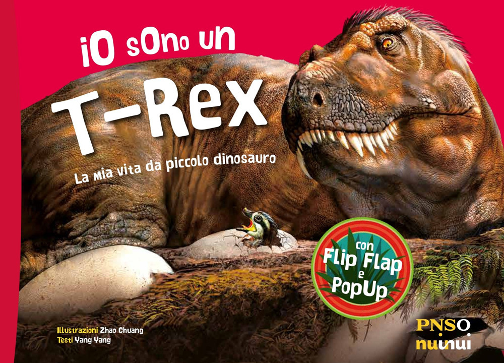 Io sono un T-Rex. La mia vita da piccolo dinosauro