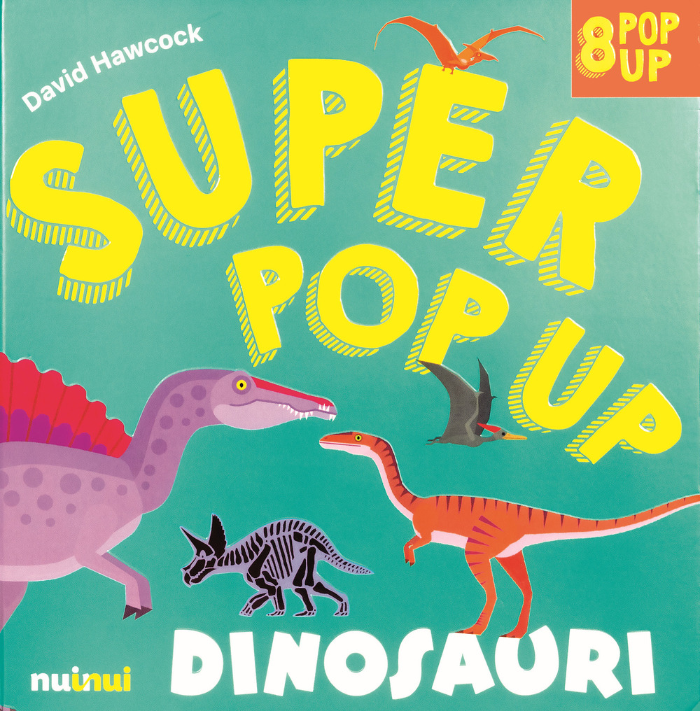 Dinosauri. Super pop-up!