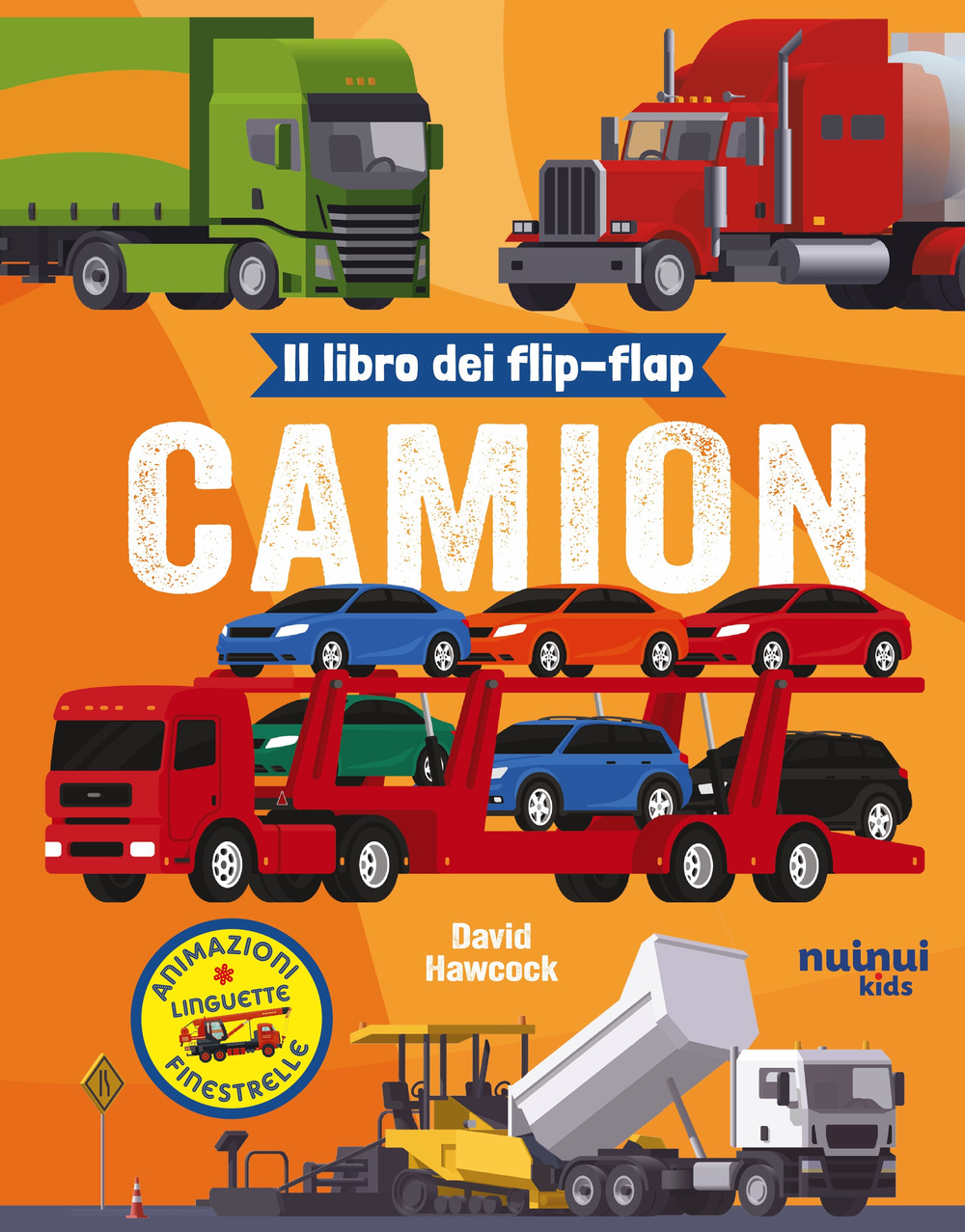 Camion. Il libro dei flip-flap