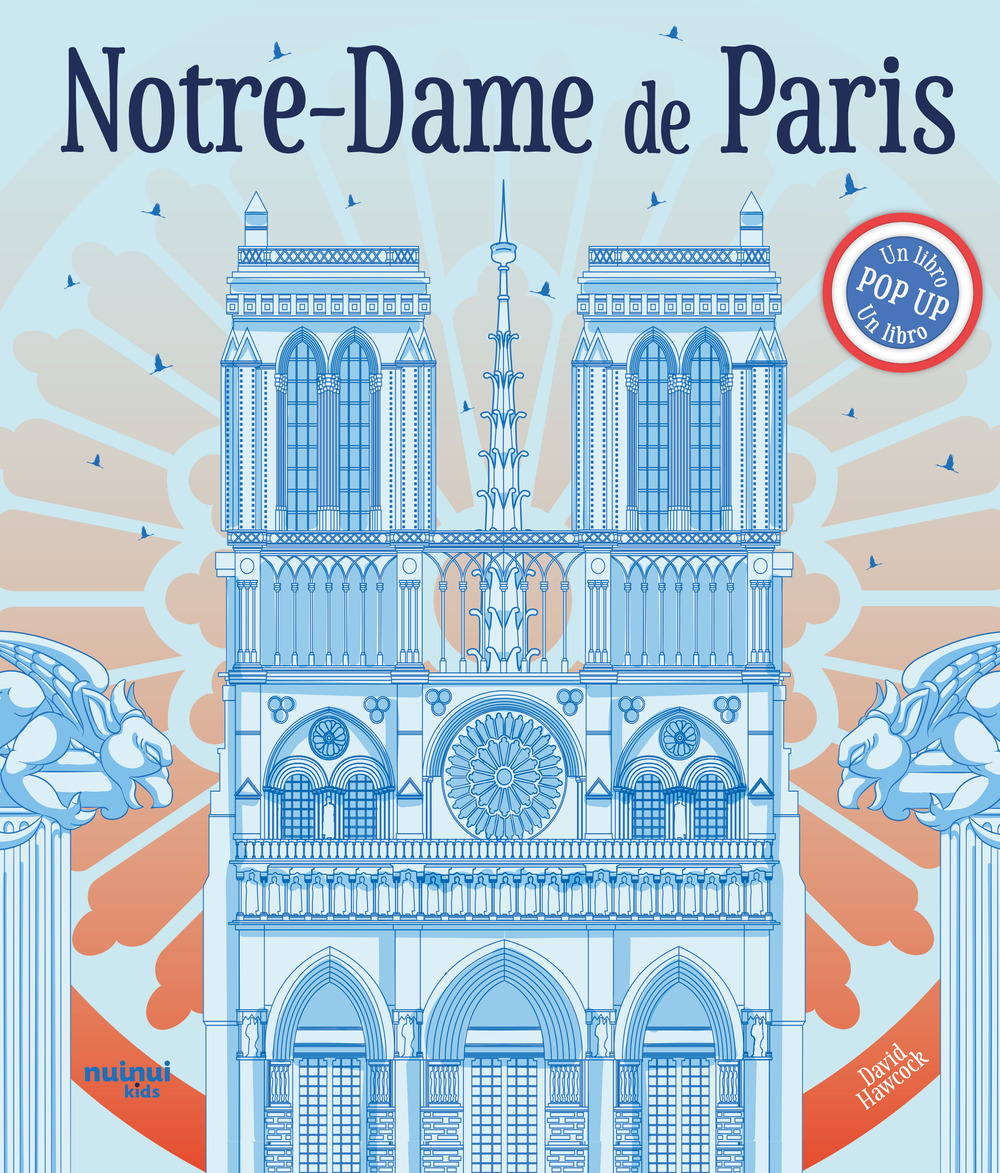 Notre-Dame de Paris. Un libro pop-up