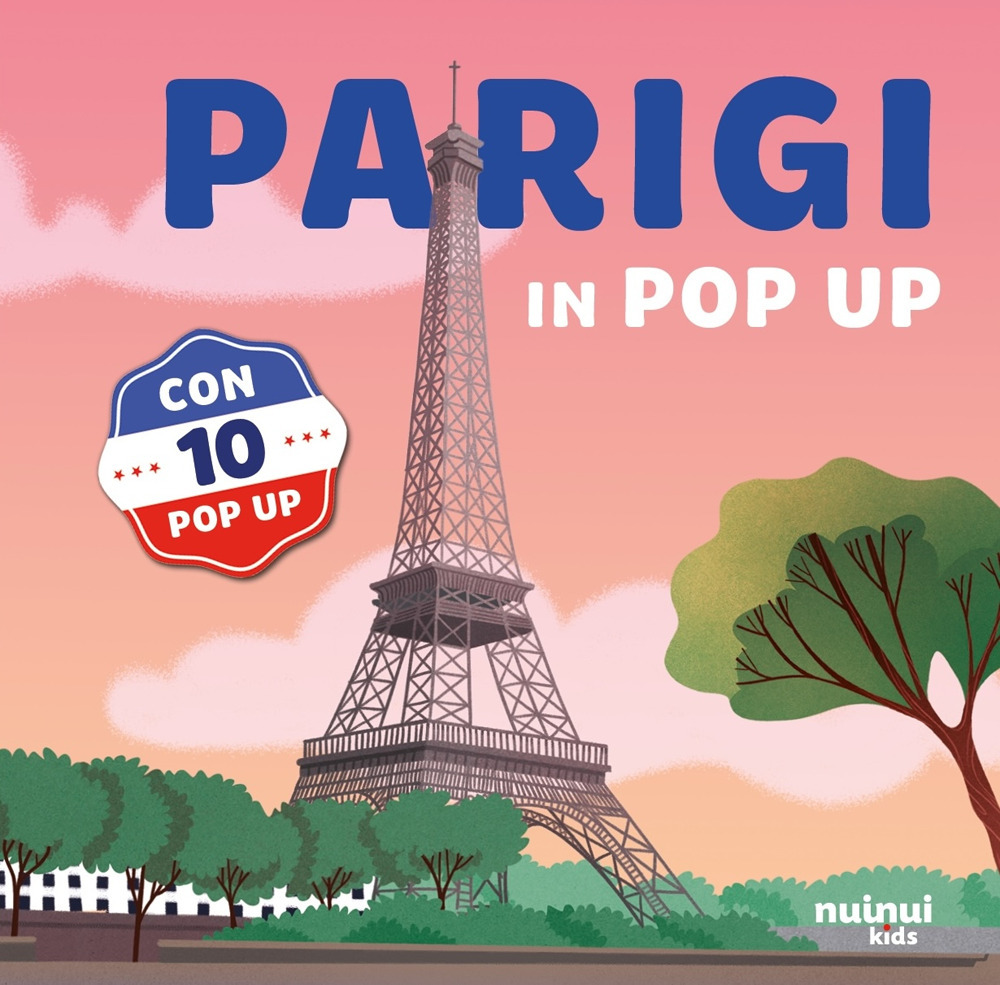 Parigi. Viaggi in pop up