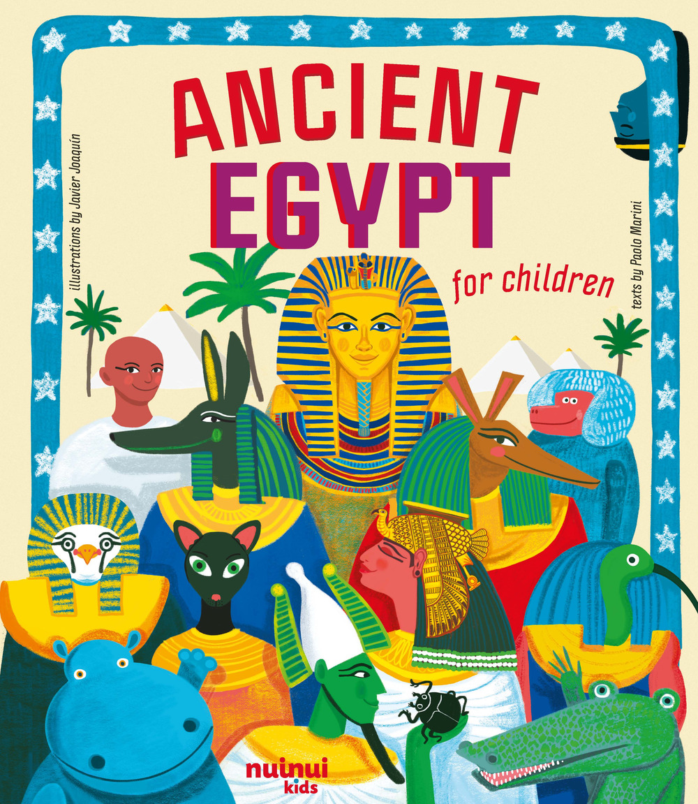 Ancient Egypt for children. Antiche civiltà raccontate ai bambini