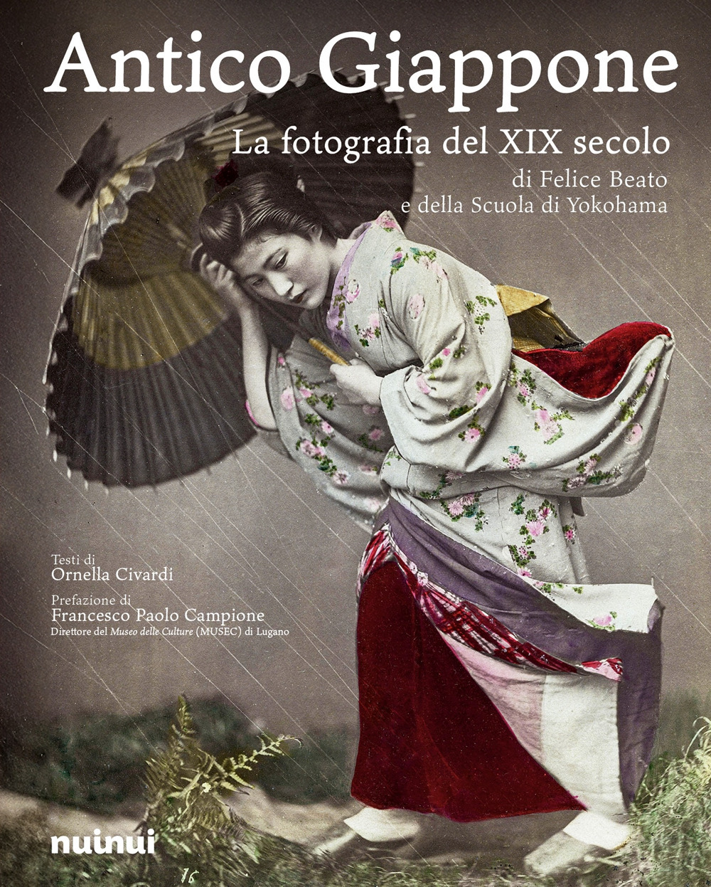 Antico Giappone. La fotografia del XIX secolo di Felice Beato e della scuola di Yokohama