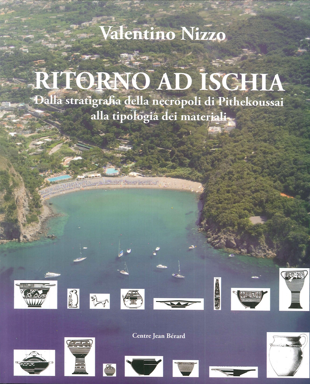 Ritorno ad Ischia. Dalla stratigrafia della necropoli di Pithekoussai alla tipologia dei materiali