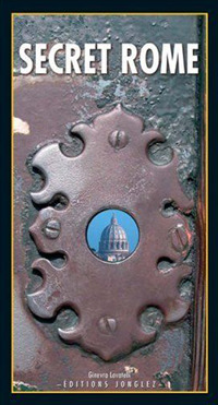 Roma insolita e segreta. Ediz. inglese