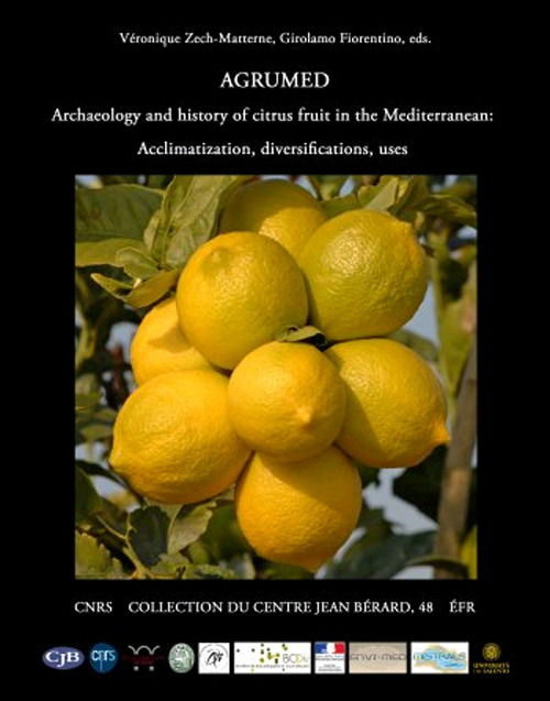 Agrumed. Archaeology and history of citrus fruit in the Mediterranean. Acclimatization, diversifications, uses