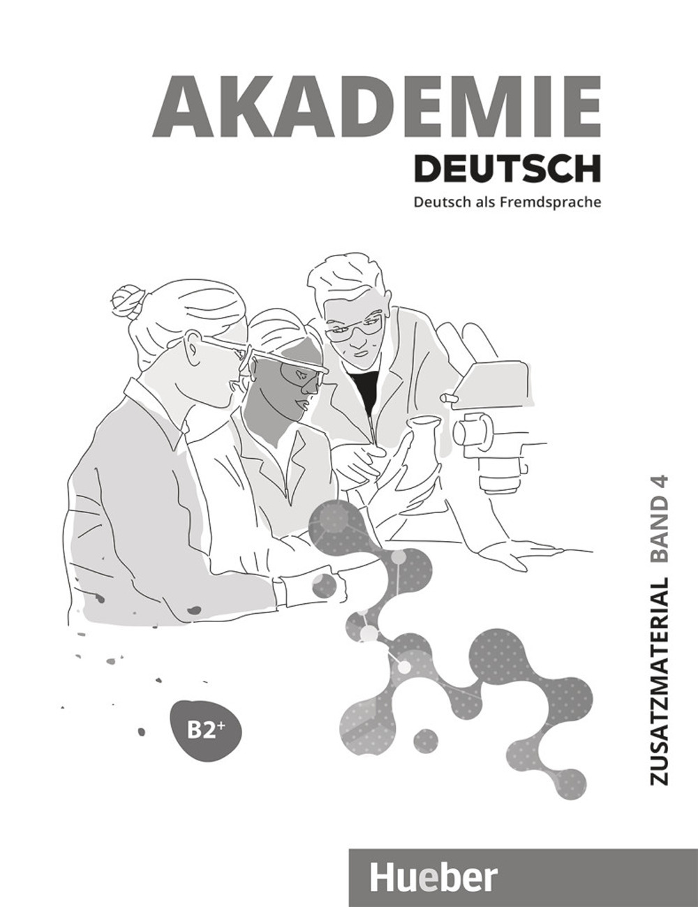 Akademie Deutsch. Vol. 4: Zusatzmaterial. B2+