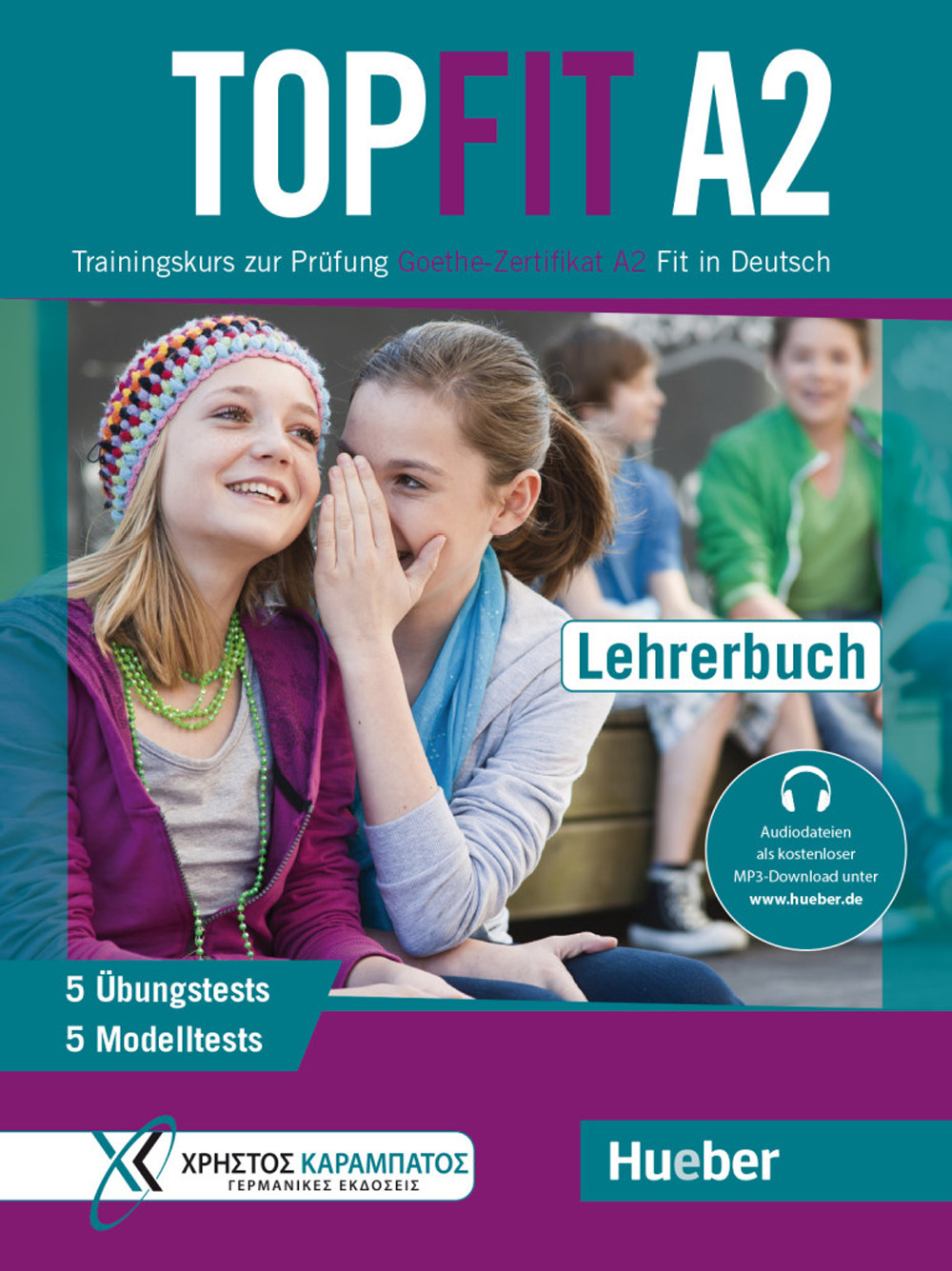 Topfit. Trainingskurs zur Prüfung. Topfit A2. Lehrerbuch. Per la Scuola media