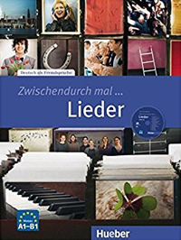 Zwischendurch mal... Lieder. Niveau A1-B1
