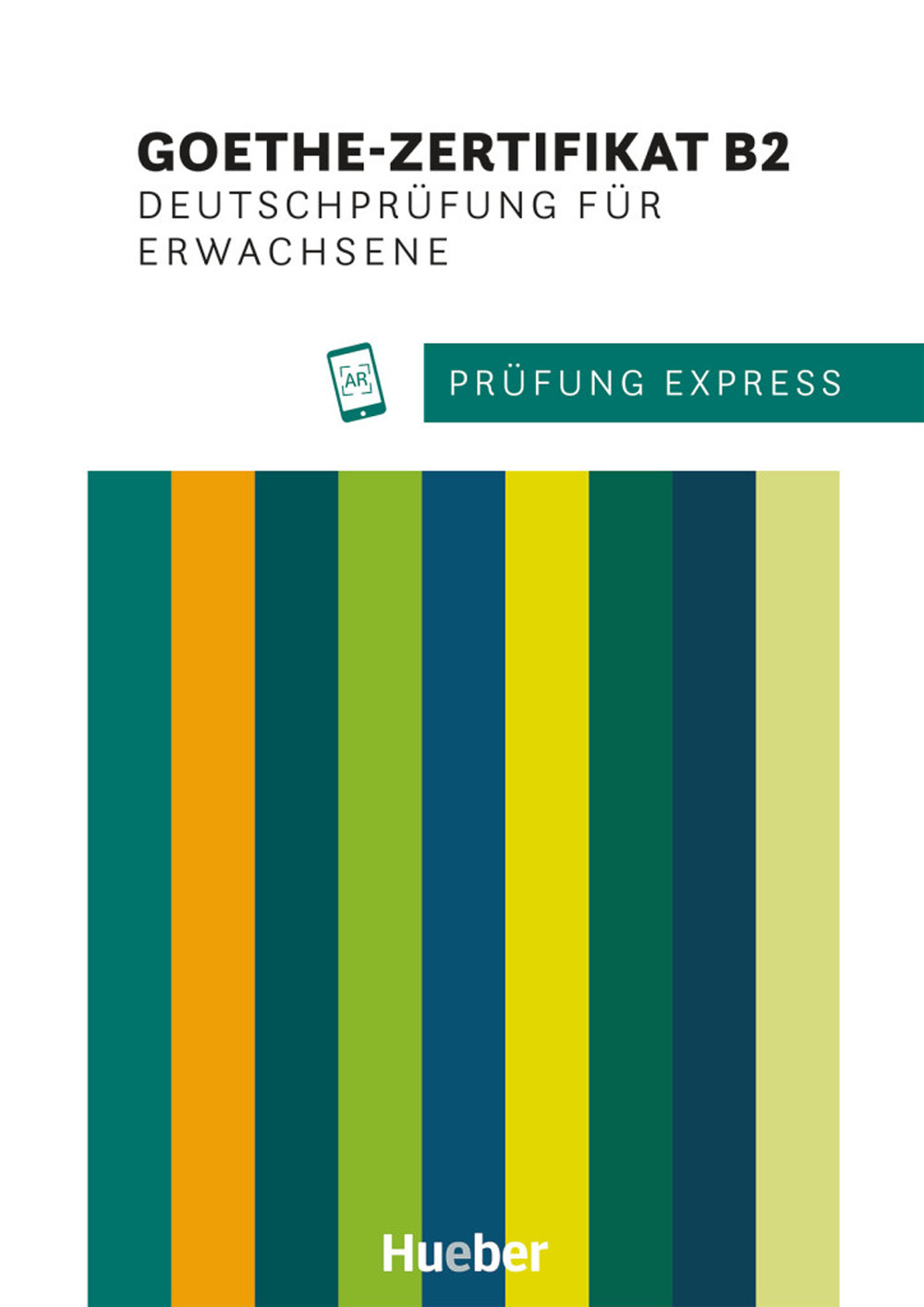 Prüfung Express. Goethe-Zertifikat B2. Deutschprüfung für Erwachsene. Übungsbuch. Per le Scuole superiori