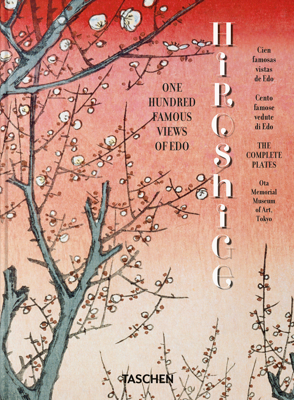 Hiroshige. One hundred famous views of Edo. 45th Ed. Ediz. italiana, inglese e spagnola