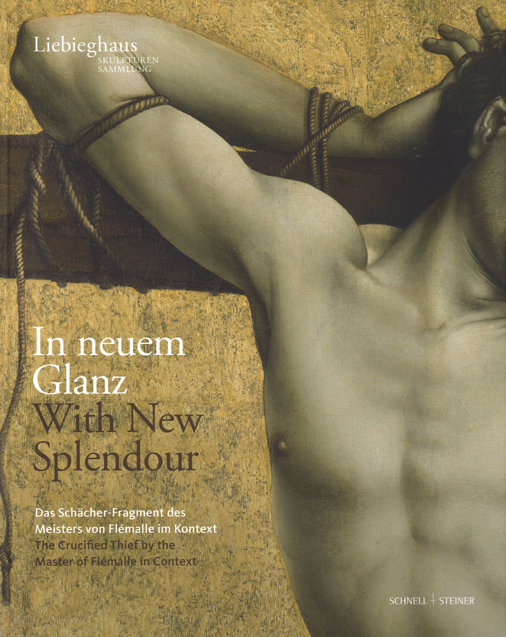In neuem glanz. Das schächer-fragment des meisters von flémalle im kontext-With new splendour. The crucified thief by the master of flémalle in context