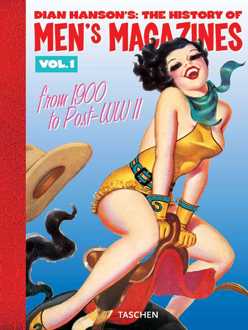 History of Men's Magazines. Ediz. inglese, francese e tedesca. Vol. 1: 1900 to Post-WWII